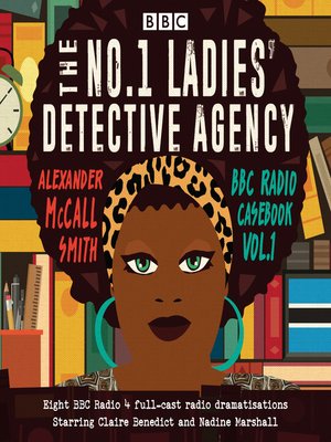 cover image of The No.1 Ladies' Detective Agency, BBC Radio Casebook, Volume 1